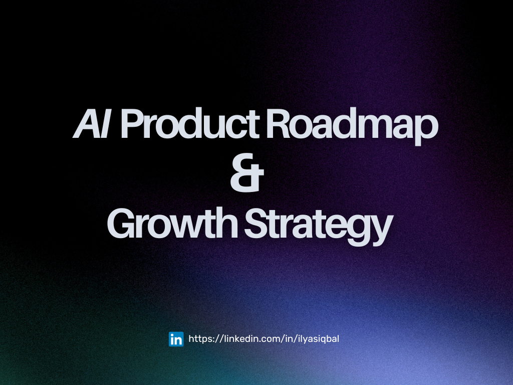 AI product roadmap and growth strategy