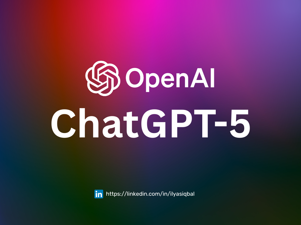 open ai chatgpt 5 launched - ilyas iqbal.png
